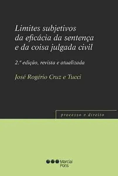 Imagem de Limites Subjetivos da Eficácia da Sentença e da Coisa Julgada Civil