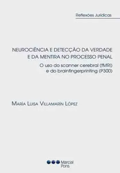 Imagem de Neurociência e Detecção da Verdade e da Mentira no Processo Penal