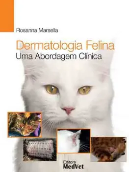 Imagem de Dermatologia Felina Uma Abordagem Clínica