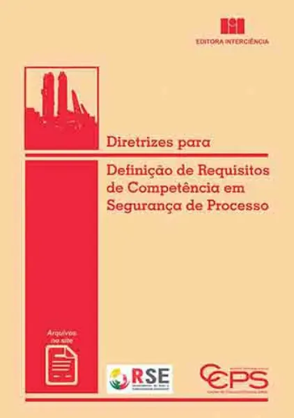 Imagem de Diretrizes para Definição de Requisitos de Competência em Segurança de Processo