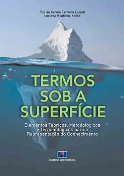 Picture of Book Termos Sob a Superfície - Elementos Teóricos, Metodológicos e Terminológicos para a Representação do Conhecimento