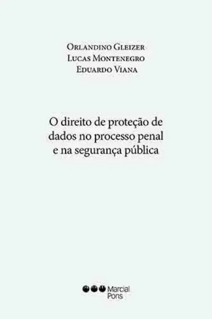 Imagem de O Direito de Proteção de Dados no Processo Penal e na Segurança Pública