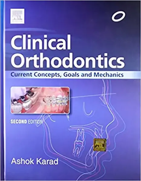 Imagem de Clinical Orthodontics: Current Concepts, Goals and Mechanics