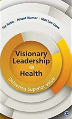 Imagem de Visionary Leadership in Health: Delivering Superior Value
