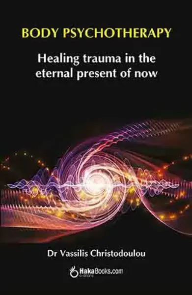 Imagem de Psicoterapia Corporal - A Cura do Trauma na Eterna Presença do Agora