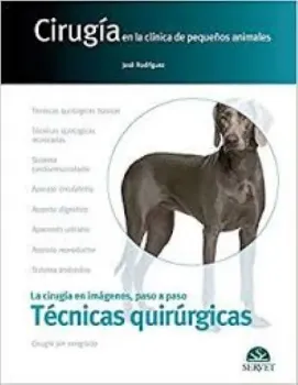Picture of Book Cirugía en la Clínica de Pequeños Animales: Técnicas quirúrgicas