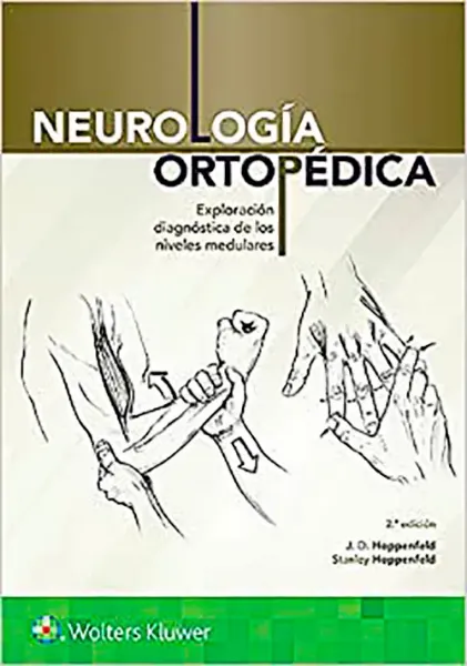 Imagem de Neurología Ortopédica: Exploración Diagnóstica de los Niveles Medulares