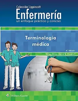 Imagem de Colección Lippincott Enfermería - Un Enfoque Práctico y Conciso - Terminología Médica