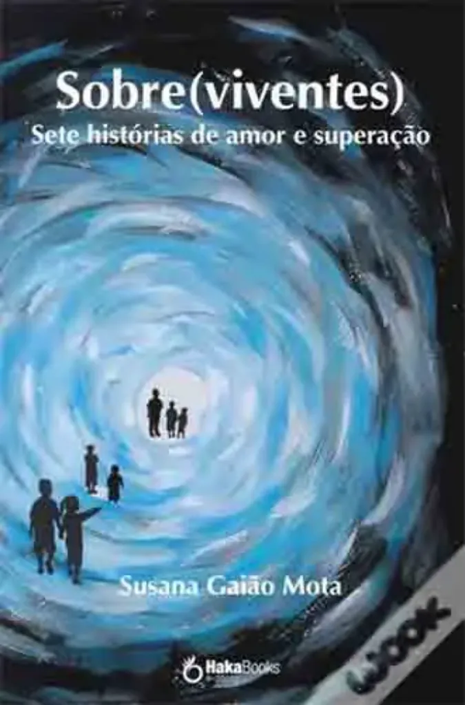 Imagem de Sobre(viventes) - Sete Histórias de Amor e Superação