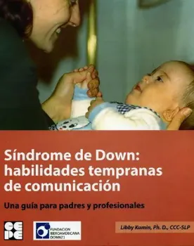Picture of Book Síndrome de Down: Habilidades Tempranas de Comunicación. Una Guía para Padres y Profesionales