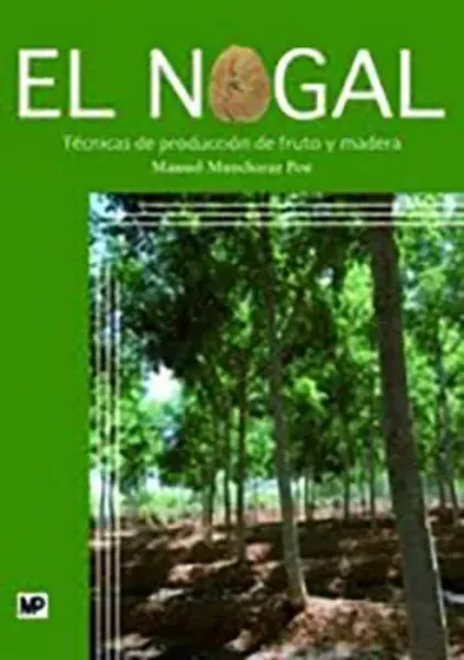 Imagem de El Nogal: Técnicas de Produccion de Fruto y Madera