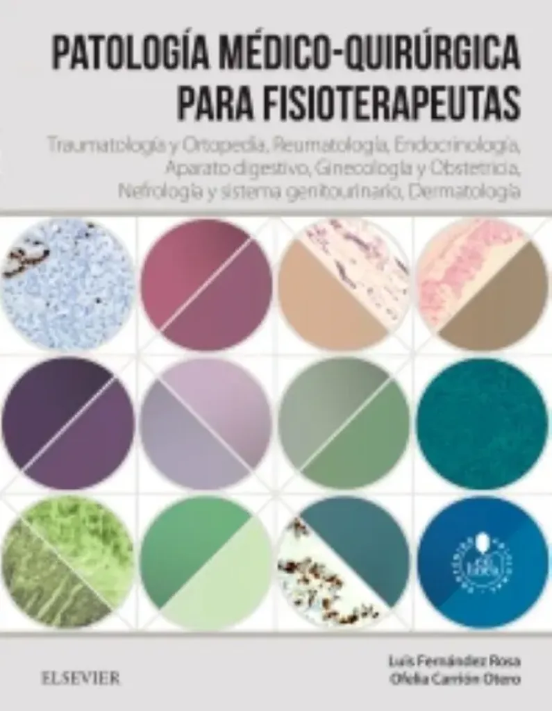 Imagem de Patología Médico-Quirúrgica para Fisioterapeutas: Traumatología y Ortopedia, Reumatología, Endocrinología, Aparato Digestivo, Ginecología y Obstetricia, Nefrología y Sistema Genitouninario, Dermatologia