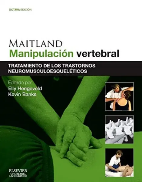 Imagem de Maitland - Manipulación vertebral: Tratamiento de los Trastornos Neuromusculoesqueléticos