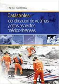 Picture of Book Catástrofes: Identificación de Víctimas y Outros Aspectos Médico-Forenses: Aspectos Teórico-Prácticos