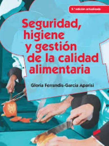 Imagem de Seguridad Higiene y Gestion de la Calidad Alimentaria