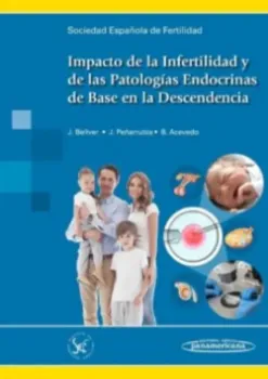 Picture of Book Impacto de la Infertilidad y de las Patologías Endocrinas de Base en la Descendencia.