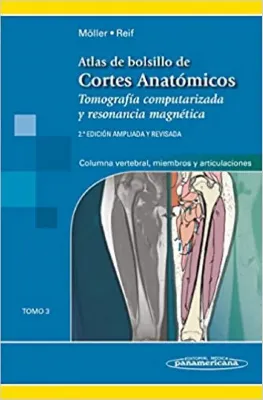 Picture of Book Atlas de Bolsillo de Cortes Anatómicos - Tomografía Computarizada y Resonancia Magnética: Columna Vertebral, Miembros y Articulaciones Tomo 3