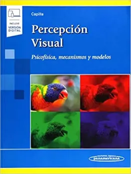Picture of Book Percepción visual: Psicofísica, Mecanismos y Modelos