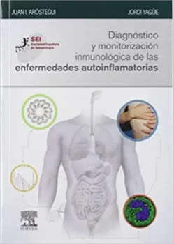 Picture of Book Diagnóstico y Monitorización Inmunológica de las Enfermedades Autoinflamatorias