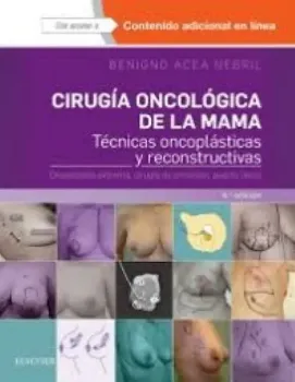 Picture of Book Cirurgía Oncológica de la Mama: Técnicas Oncoplásticas y Rreconstructivas Oncoplastia Extrema, Cirugía de Precisión, Puerto Único