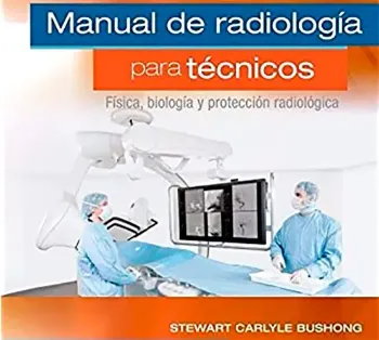 Picture of Book Manual de Radiología para Técnicos: Física, Biología y Protección Radiológica