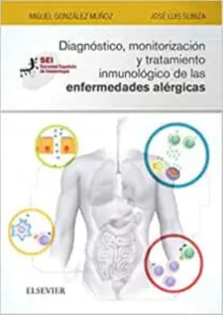 Picture of Book Diagnóstico, Monitorización y Tratamiento Inmunológico de las Enfermedades Alérgicas: Sociedad Española de Inmunología