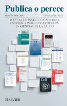 Picture of Book Publica o Perece: Manual de Instrucciones para Escribir y Publicar Artículos en Ciencias de la Salud