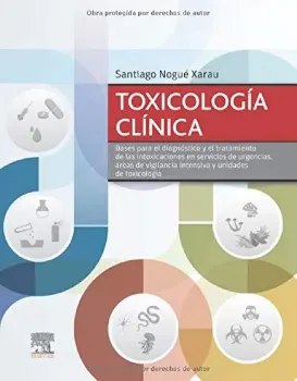 Imagem de Toxicología Clínica: Bases para el Diagnóstico y el Tratamiento de las Intoxicaciones en Servicios de Urgencias, Áreas de Vigilancia Intensiva y Unidades de Toxicologia