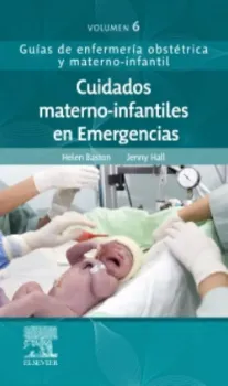 Picture of Book Cuidados Materno-Infantiles en Emergencias: Guías de Enfermería Oobstétrica y Materno-Infantil