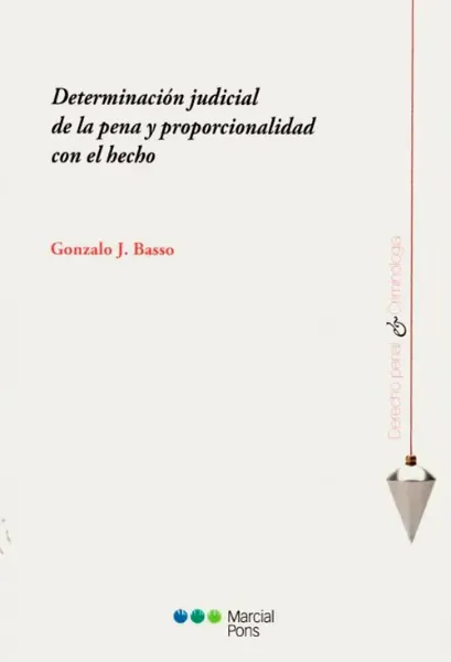 Imagem de Determinacion Judicial de la Pena y Proporcionalidad con el Hecho