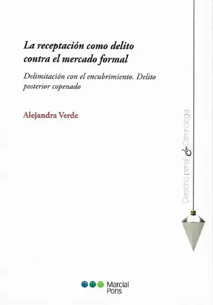 Imagem de La Receptación como Delito Contra el Mercado Formal