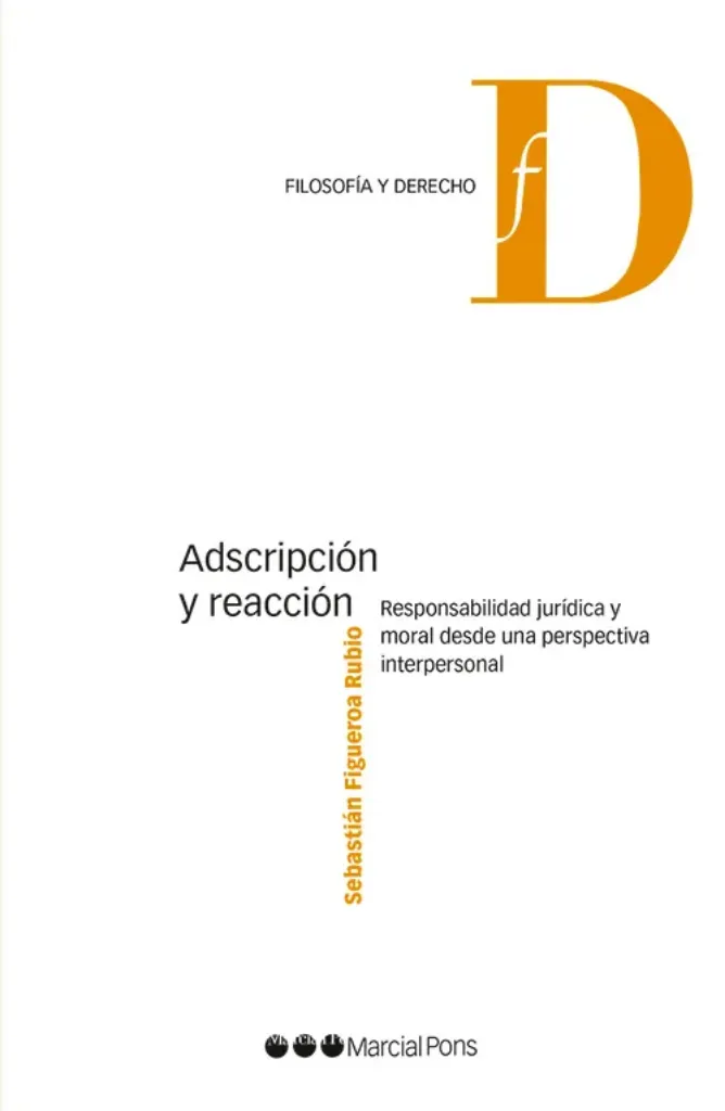 Imagem de Adscripción y Reacción - Responsabilidade Jurídica y Moral desde una perspectiva Interpersonal