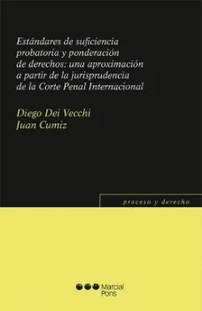 Picture of Book Estándares de Suficiencia Probatoria Y Ponderación a Partir de la Jurisprudencia de la Corte Penal Internacional