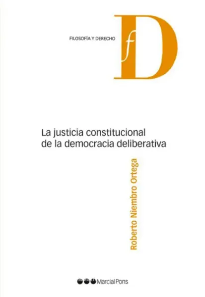 Imagem de La Justicia Constitucional de la Democracia Deliberativa