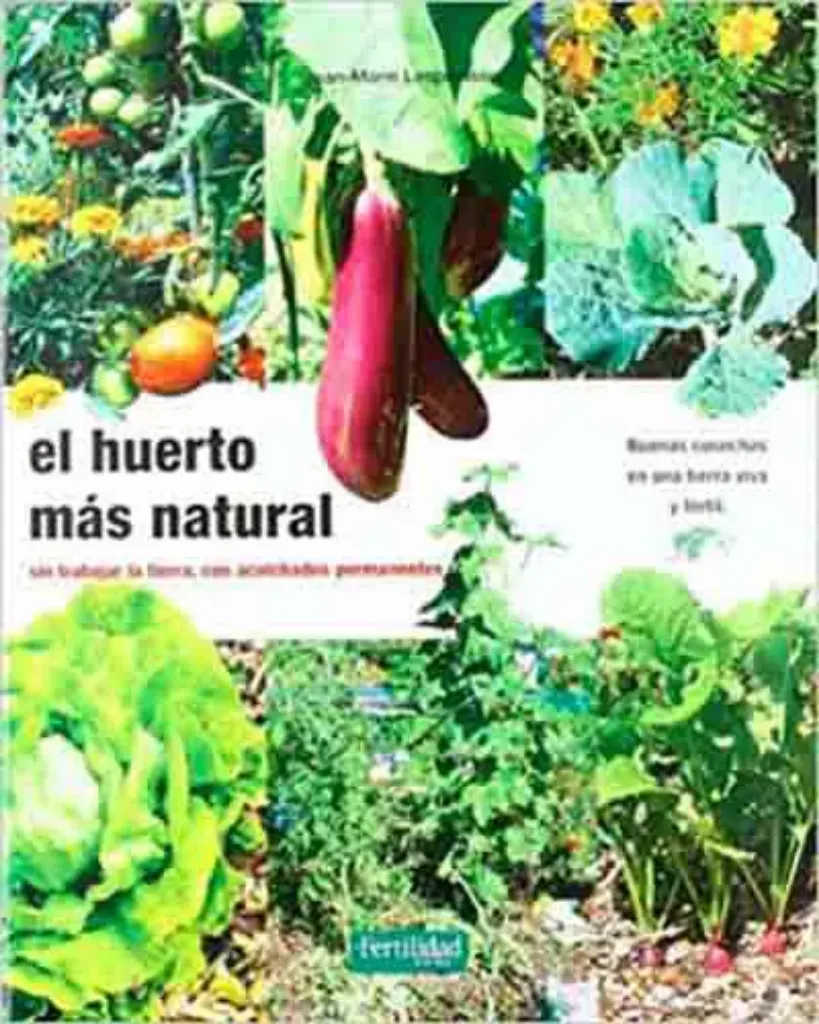 Imagem de El Huerto Más Natural: Sin Trabajar la Tierra, con Acolchados Permanentes