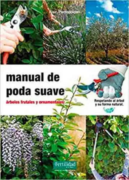 Imagem de Manual de Poda Suave: Árboles Frutales y Ornamentales