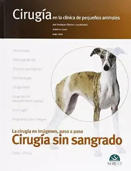 Picture of Book Cirugía Sin Sangrado: Cirugía en la Clínica de Pequeños Animales