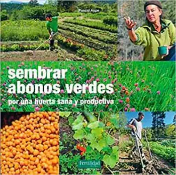 Picture of Book Sembrar Abonos Verdes: Por una huerta sana y productiva