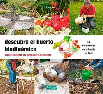 Picture of Book Descubre el Huerto Biodinámico: Cultiva Siguiendo los Ritmos de la Naturaleza