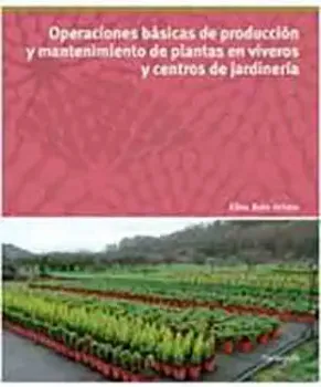 Picture of Book Operaciones Básicas Deproducción y Mantenimiento de Plantas en Viveros y Centros de Jardinería