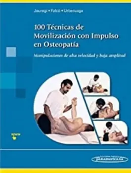 Imagem de 100 Técnicas de Movilización con Impulso en Osteopatía: Manipulaciones de alta velocidad y baja amplitud
