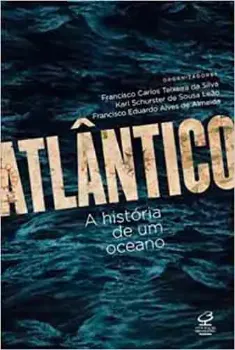 Picture of Book Atlântico: A História de Um Oceano