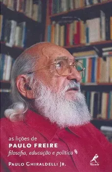 Imagem de As Lições de Paulo Freire - Filosofia, Educação e Política