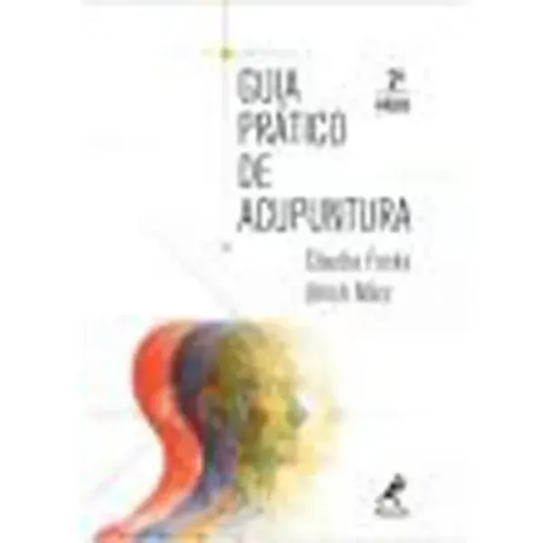 Imagem de Guia Pratico de Acupuntura