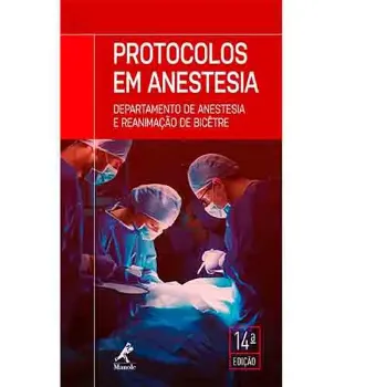 Imagem de Protocolos Anestesia: Departamento Anestesia e Reanimação Bicetre