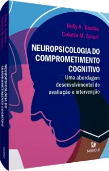Imagem de Neuropsicologia do Comprometimento Cognitivo: Uma Abordagem Desenvolvimental de Avaliação e Intervenção