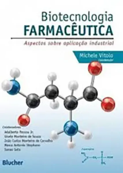 Imagem de Biotecnologia Farmacêutica - Aspectos Sobre Aplicação Industrial