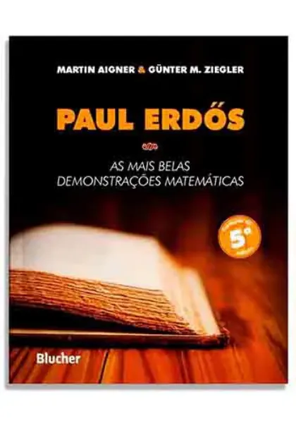 Imagem de Paul Erdos: As Mais Belas Demonstrações Matemáticas