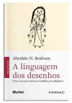 Picture of Book A Linguagem dos Desenhos: Uma Nova Descoberta no Trabalho Psicodinâmico