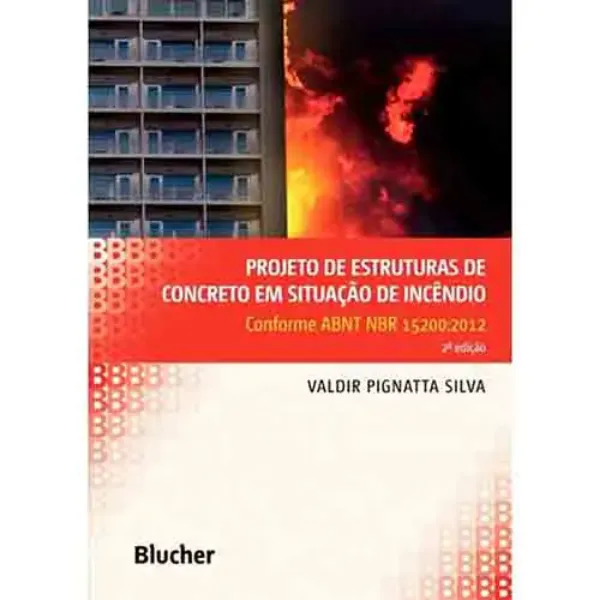 Imagem de Projeto de Estruturas de Concreto em Situação de Incêndio: Conforme ABNT NBR 15200:2012
